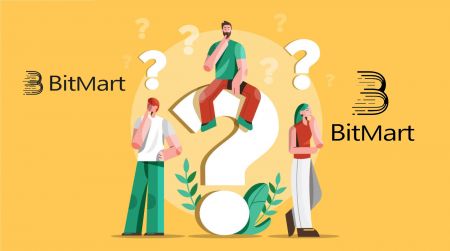 BitMart တွင် အမေးများသောမေးခွန်းများ (FAQ)