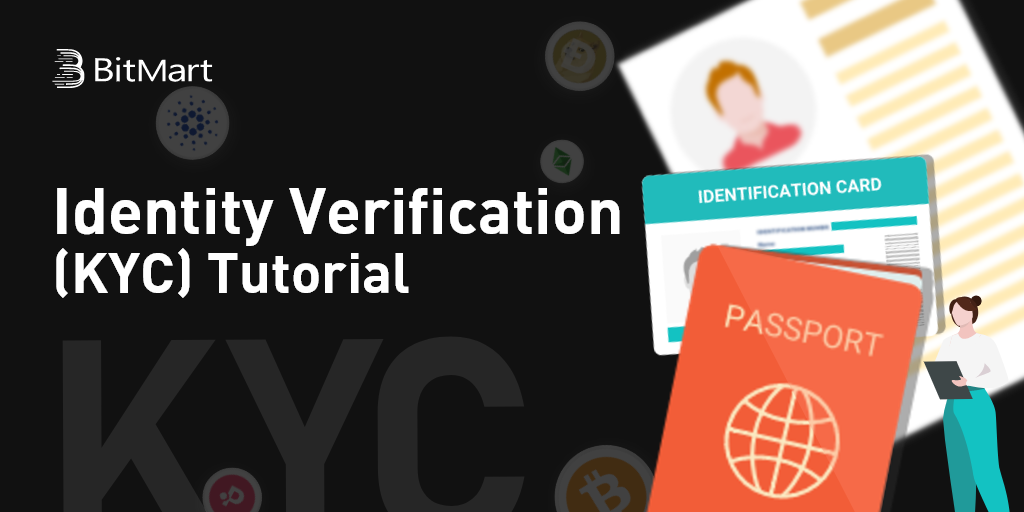 How to Identity Verification (KYC) Tutorial in BitMart